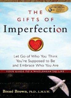 The Gifts of Imperfection: Embrace Who You Are
