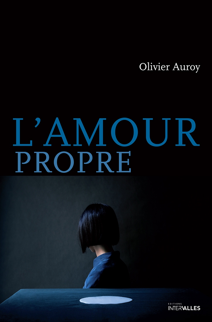 L’Amour propre de Olivier Auroy