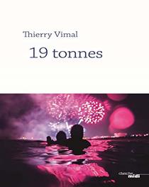 19 tonnes de Thierry Vimal 2019