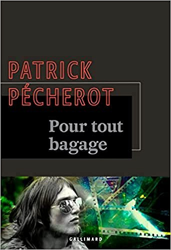 Pour tout bagage – Patrick Pécherot (2022)