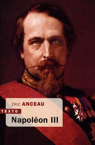 Napoléon III – Eric Anceau