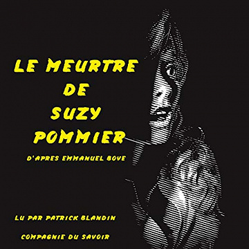 Le meurtre de Suzy Pommier – Emmanuel Bove- 2020