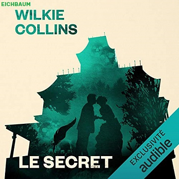 Le secret – Wilkie Collins- 2014